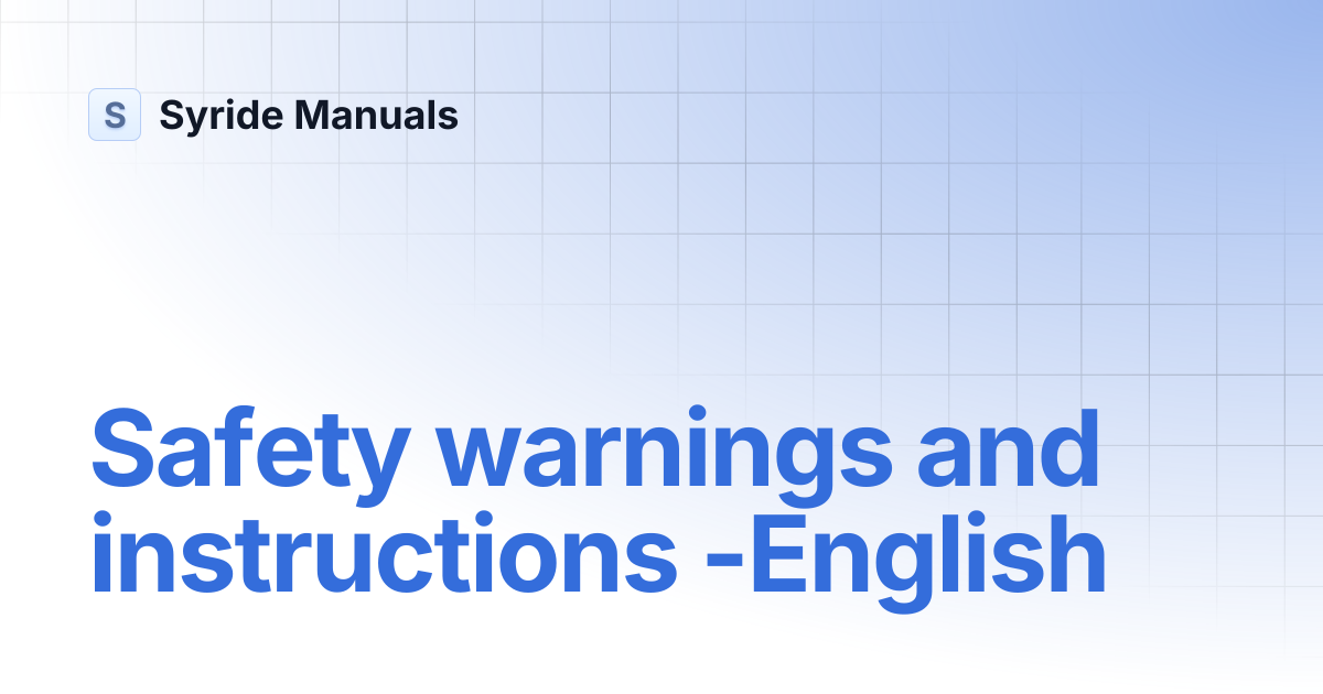 Safety warnings and instructions -English | Syride Manuals